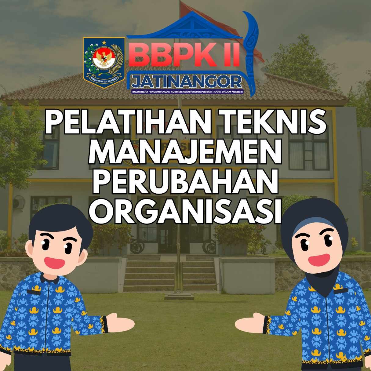Pelatihan Teknis Manajemen Perubahan Organisasi