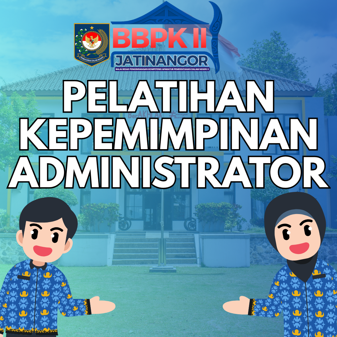 Pelatihan Kepemimpinan Administrator
